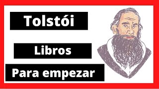 ¿Libros para EMPEZAR a leer a León Tolstói Libros clásicos recomendados [upl. by Odracer979]