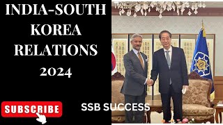 INDIASOUTH KOREA RELATIONS 2024INTERNATIONAL RELATIONS SSB amp AFSBSSB SUCCESS [upl. by Eednil]