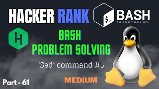 Sed command 5  Hacker Rank Bash Problem solving linux opensource bash bashscripting [upl. by Durston]