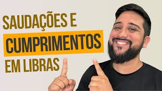 Saudações e Cumprimentos em Libras [upl. by Eanom142]