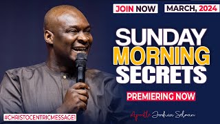 SUNDAY SECRETS 24TH MARCH 2024  Apostle Joshua Selman Commanding Your Morning [upl. by Anoi]