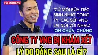 Tin nóng Công ty VNG bị Công an khám xét Bí ẩn đằng sau là gì  HÀ NỘI NEWS [upl. by Ganley338]