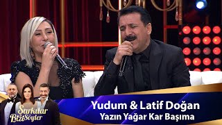 Yudum amp Latif Doğan  YAZIN YAĞAR KAR BAŞIMA [upl. by Ahsiel65]