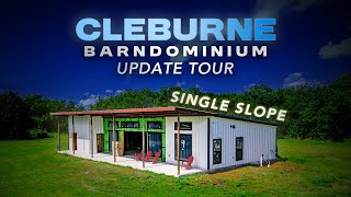 Single Slope BARNDOMINIUM Update in Cleburne Texas  Texas Best Construction [upl. by Hoi983]