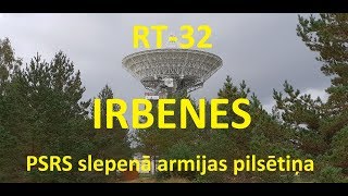 IRBENES RADIOTELESKOPS RT32 PSRS SLEPENĀ ARMIJAS PILSĒTIŅA quotZVAIGZNĪTEquot [upl. by Olegnalehcim]