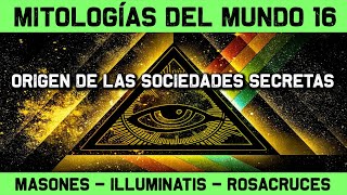 SOCIEDADES SECRETAS 🔮 Masones Illuminatis y Rosacruz  ¿Existieron realmente 🔮 MITOS Y LEYENDAS 16 [upl. by Elraet]