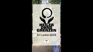 Heiler Ohne Grenzen  Sri Lanka 2024 live [upl. by Malvia]