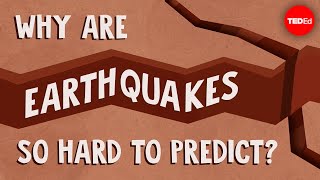 Why are earthquakes so hard to predict  JeanBaptiste P Koehl [upl. by Yunfei]