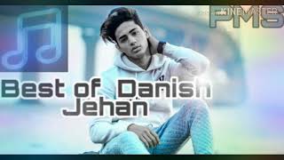 BEST OF DANISH ZEHAN MP3 SONG 🎵 PARAS MUSIC SERIES [upl. by Matt]