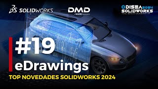 19  eDrawings  NOVEDADES SOLIDWORKS 2024 [upl. by Sutit]