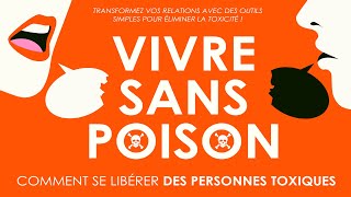 Vivre sans poison Comment se libérer des personnes toxiques Camille Rocher Livre audio gratuit [upl. by Ahsirt]