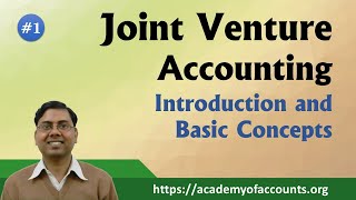 1 Joint Venture Accounting  Basic Concept and Introduction [upl. by Nenerb]