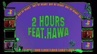 FLOHIO  2 Hours feat Hawa Visualiser [upl. by Notyep]