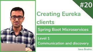 20 Creating Eureka clients  Spring Boot Microservices Level 1 [upl. by Kihtrak]