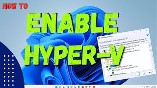 How to Enable HyperV in Windows 11  Windows 10 [upl. by Pru]