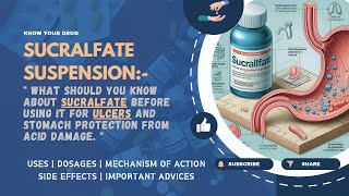 Sucralfate Suspension Uses Dosage Side Effects amp Expert Tips for Ulcer Relief  MediInsights [upl. by Ymled]