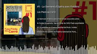 1  Le Serment dOpéra avec Frédéric Stucin [upl. by Roinuj]