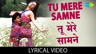 Tu Mere Samne with lyrics  तू मेरे सामने  Darr  Shahrukh Khan Juhi Chawla [upl. by Retsub]