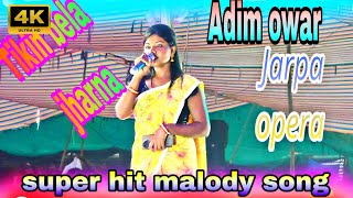 Tikin bela jhari jharna new santali malody song Adim owar jarpa opera 202425 [upl. by Oicneserc]