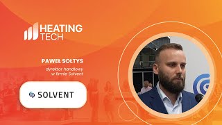 WYWIAD PAWEŁ SOŁTYS SOLVENT TARGI HEATING TECH 2024 Ptak Warsaw Expo [upl. by Ioj]