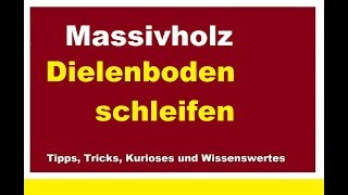 Dielenboden Holzdielen Holzdielenboden schleifen abschleifen bearbeiten sanieren aufarbeiten [upl. by Flora]