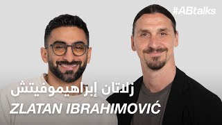 ABtalks with Zlatan Ibrahimović  مع زلاتان إبراهيموفيتش  Chapter 188 [upl. by Brina776]