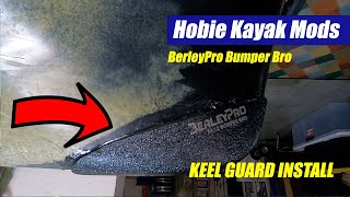 Transforming Your Hobie Kayak How To Install The Ultimate Keel Guard [upl. by Immat853]