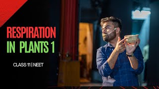 Respiration In Plants for class 11 and NEET part 1 By Dr Arkadeep Sir [upl. by Ydnih]