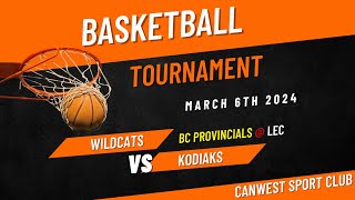 WILDCATS 95 vs KODIAKS 52  March 6th 2024  BC PROVINCIALS BASKETBALL 🏀 TOURNAMENT [upl. by Mcfarland]