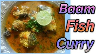 Baam Fish Curry RecipeSpecial Baam Fish Curry RecipeMasala बाम Fish SalanKhana PakanaAasan Khana [upl. by Yager48]