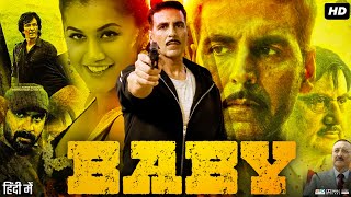 Baby Full Movie Hindi Review amp Facts  Akshay  Kay Kay Menon  Taapsee  Rana Daggubati  Danny [upl. by Alleunam]