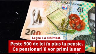 Legea sa schimbat Peste 900 de lei în plus la pensie Ce pensionari îi vor primi lunar [upl. by Evilc222]