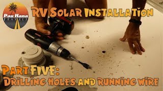 RV Solar Installation  Part 5 Drilling holes amp running wire in the roof of the rv 🚐🌞 [upl. by Brinkema]