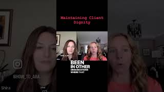 Maintaining Client Dignity aba bcba podcast [upl. by Annmaria]