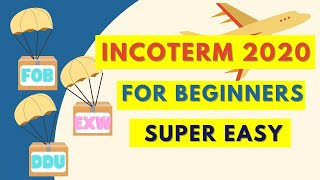 Incoterms 2020 Explained the basics for beginners and easiest to understand Group E Group F [upl. by Nesilla]