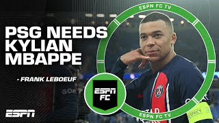 PSG needs Kylian Mbappe  Frank Leboeuf after 2goal outing in Champions League  ESPN FC [upl. by Medardas]