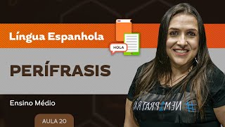 Perífrasis  Língua Espanhola  Ensino Médio [upl. by Belldas]