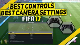 FIFA 17 BEST CONTROLS amp CAMERA SETTINGS ANGLE TUTORIAL  XBOX amp PLAYSTATION [upl. by Edme]