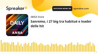 Sanremo i 27 big tra habitué e leader delle hit [upl. by Ahsauqram]