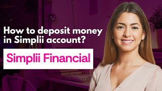 How to deposit money in Simplii account [upl. by Bolanger309]