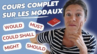 LE COURS COMPLET SUR LES VERBES MODAUX  réviser la grammaire anglaise de base spécial débutants [upl. by Anastasia756]