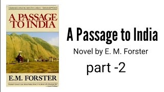 A Passage to India Part2 Novel by E M Forster [upl. by Adnih]