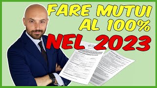 5 Tipologie Di Mutuo Al 100 Disponibili Per il 2023 Scoprile Adesso [upl. by Christenson]