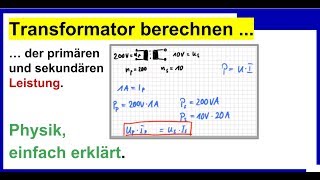 Transformator Berechnen der primären und sekundären Leistung Physik [upl. by Alysia]