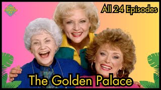 The Golden Palace  ALL 24 EPISODES  Betty White Rue McClanahan Estelle Getty [upl. by Adallard505]