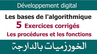 Algorithmes Darija V10  Exercices corrigés des algorithmes  les procédures et les fonctions [upl. by Ylle]