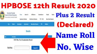 HPBOSE 12th Result 2020 Plus 2 Result Declared Name Roll No Wise  how to check HPBOSE 12th Result [upl. by Strage]