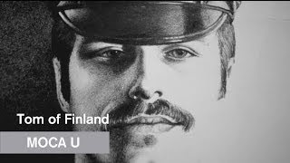 Tom of Finland  MOCA U  MOCAtv [upl. by Nekial]