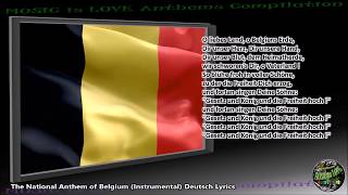 Belgium National Anthem quotLa Brabançonnequot INSTRUMENTAL with lyrics FR GE DU [upl. by Anisirhc]