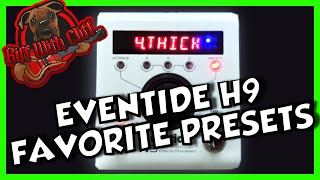 EVENTIDE H9 FAVORITE PRESETS [upl. by Blythe814]